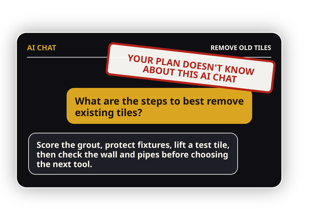 AI chat where the user asks what steps are best for removing existing tiles. A stamp across the chat says the plan doesn't know about this AI chat.